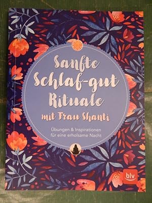 Sanfte Schlaf-gut Rituale mit Frau Shanti