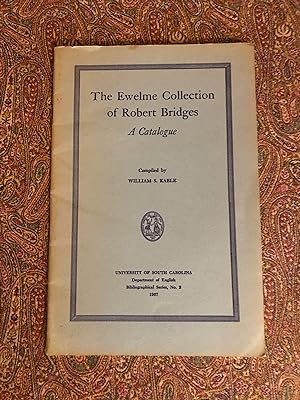 Immagine del venditore per The Ewelme Collection of Robert Bridges, A Catalogue venduto da Dark and Stormy Night Books