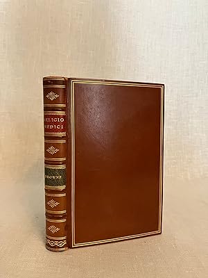 Sir Thomas Browne's Religio Medici, Letter to a Friend, &c. and Christian Morals. *Finely bound b...