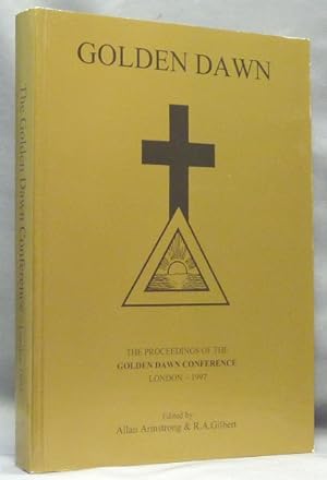 Golden Dawn: The Proceedings of the Golden Dawn Conference London - 1997.