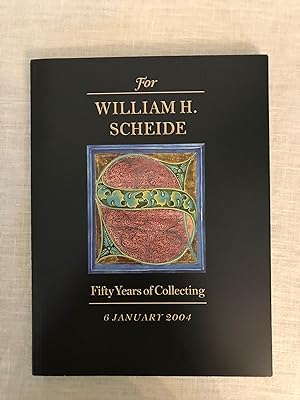 For William H. Scheide. Fifty Years of Collecting