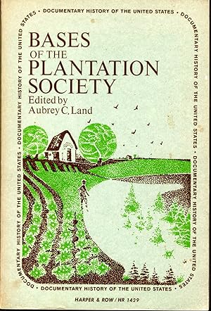 Image du vendeur pour Bases of the Plantation Society (Documentary History of the United States) mis en vente par Dorley House Books, Inc.