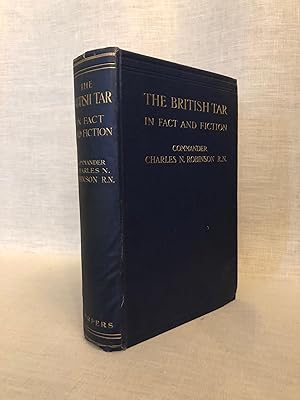 The British Tar in Fact and Fiction. The Poetry, Pathos, and Humour of the Sailor's Life.