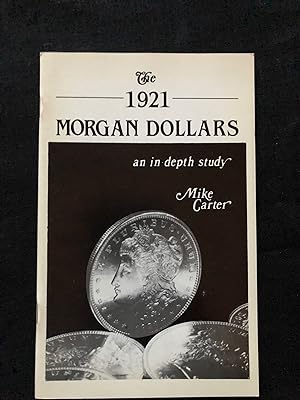 The 1921 Morgan Dollars. An In-depth Study.