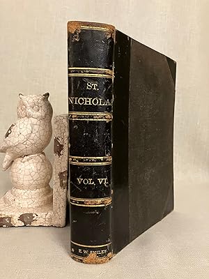 Seller image for St. Nicholas: Scribner's Illustrated Magazine for Girls and Boys, Vol. VI, Nos. 3-12, 'Nov. 1878-Nov.1879' [but actually containing Jan. 1879-Oct. 1879] for sale by Dark and Stormy Night Books