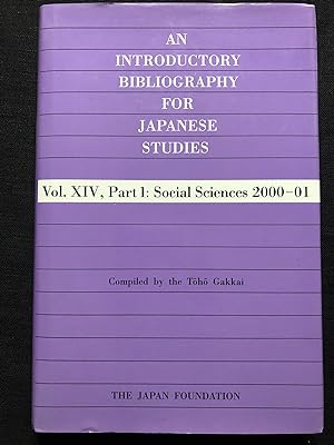 An Introductory Bibliography for Japanese Studies. Vol XIV, Part 1. Social Sciences 2000-01