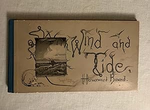 With Wind and Tide Homeward Bound, by G.W. Benneman, New York.