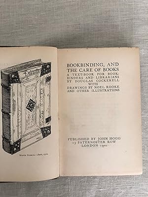 Bookbinding and the Care of Books. A Text-Book for Bookbinders and Librarians. With a letter sign...