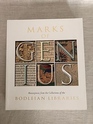 Marks of Genius. Masterpieces from the Collections of the Bodleian Libraries