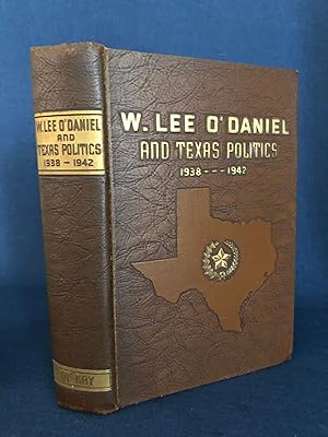 Seller image for W.Lee Daniel and Texas Politics, 1938-1942 for sale by Dark and Stormy Night Books