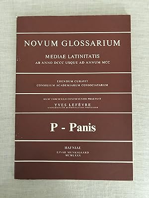 Novum Glossarium. Mediae Latinitatis Ab Anno DCCC Usque Ad Annum MCC. P - Panis