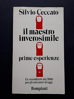 Seller image for Ceccato Silvio. Il maestro inverosimile. Bompiani.1972-II for sale by Amarcord libri