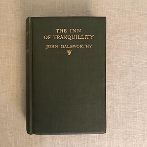 The Inn of Tranquility, Studies and Essays by John Galsworthy **Travel Guide Writer Findlay Muirh...