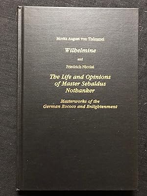 Seller image for Wilhelmine, and The Life and Opinions of Master Sebaldus Nothanker for sale by Dark and Stormy Night Books