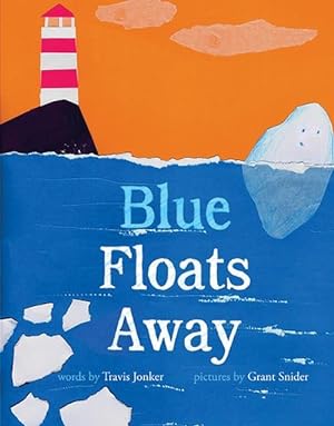 Seller image for Blue Floats Away (Hardcover) for sale by Grand Eagle Retail