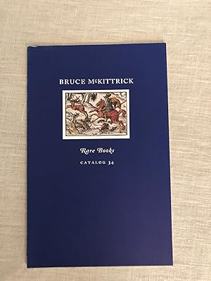 Bruce McKittrick - Rare Books. Catalog 34.