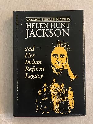 Seller image for Helen Hunt Jackson and Her Indian Reform Legacy for sale by Dark and Stormy Night Books