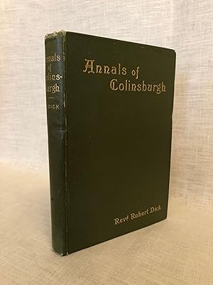Annals of Colinsburgh, with Notes on Church Life in Kilconquhar Parish