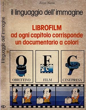 Bild des Verkufers fr Il linguaggio dell'immagine Un programma di educazione alla lettura del film zum Verkauf von Biblioteca di Babele