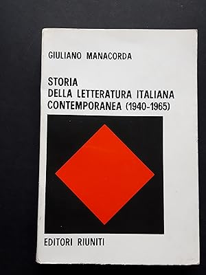 Manacorda Giuliano. Storia della letteratura italiana contemporanea (1940-1965). Editori Riuniti....