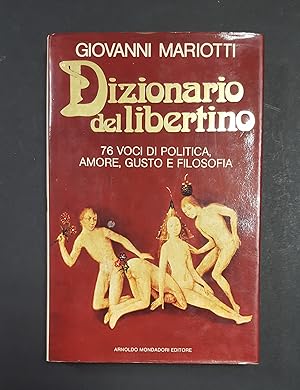 Mariotti Giovanni. Dizionario del libertino. Mondadori. 1981 - I. Dedica dell'Autore al frontespizio