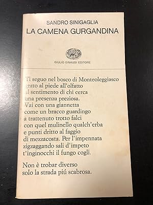 Sinigaglia Sandro. La camena guargandina. Einaudi 1979.
