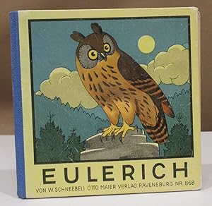 Eulerich. Erzählt und gezeichnet von W. Schneebeli.