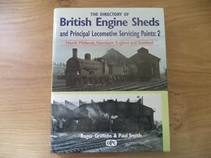 Seller image for Directory of British Engine Sheds and Principal Locomotive Servicing Points: Northern England & Scotland (Vol 2) for sale by Terry Blowfield