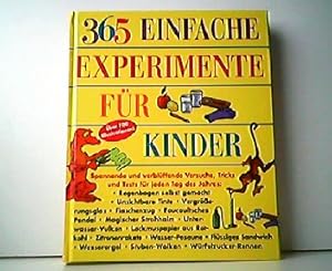 Imagen del vendedor de 365 einfache Experimente fr Kinder. Mit Illustrationen von Francis Zweifel. a la venta por Antiquariat Kirchheim