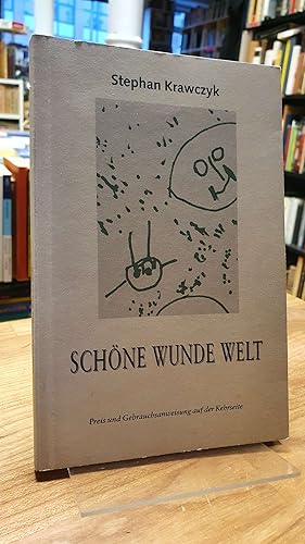 Schöne wunde Welt (signiert),