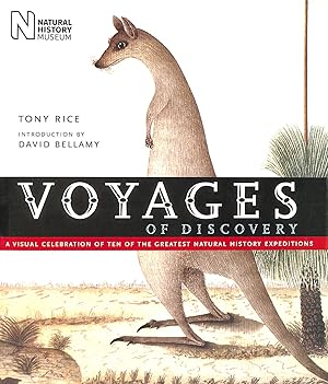 Imagen del vendedor de Voyages of Discovery: A Visual Celebration of Ten of the Greatest Natural History Expeditions: 1 a la venta por M Godding Books Ltd
