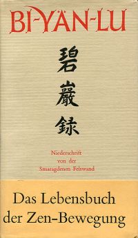 Seller image for Bi-yn-lu. Meister Yan-wus Niederschrift von d. Smaragdenen Felswand. Verf. auf d. Djia-schan bei Li in Hunan zwischen 1111 u. 1115, im Druck erschienen in Stschuan um 1300, Band 1: Kapitel 1 - 33. for sale by Bcher Eule