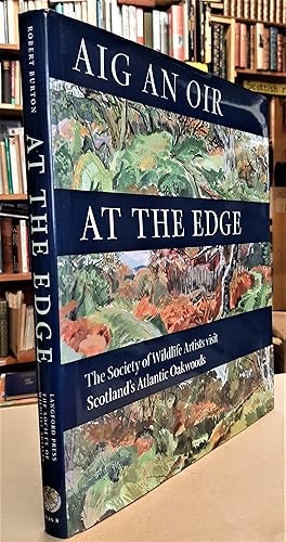 Aig an Oir - At the Edge: The Society of Wildlife Artists Visit Scotland's Atlantic Oakwoods