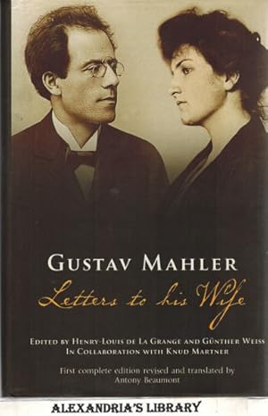 Gustav Mahler: Letters to His Wife