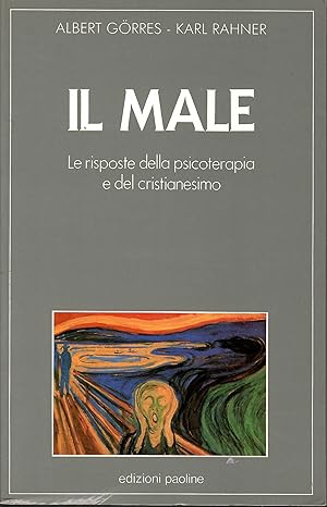 Il male. Le risposte della psicoterapia e del cristianesimo