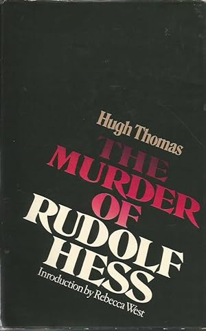 Image du vendeur pour The Murder of Rudolf Hess mis en vente par Peter White Books
