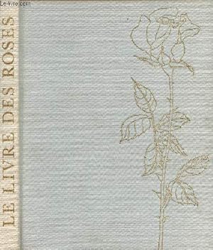 Imagen del vendedor de Le livre des roses a la venta por Le-Livre