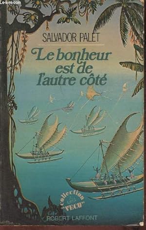 Seller image for Le bonheur est de l'autre ct for sale by Le-Livre