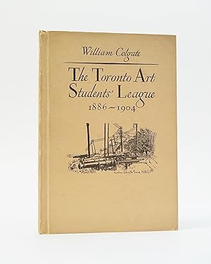 The Toronto Art Students' League 1886-1904
