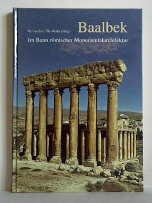 Baalbek - Im Bann römischer Monumentalarchitektur