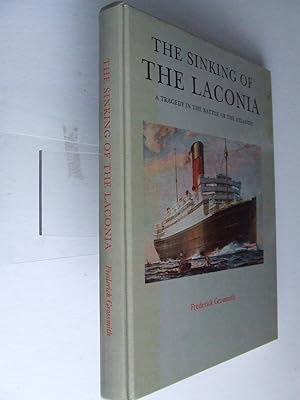 Seller image for The Sinking of the Laconia, a tragedy in the Battle of the Atlantic. for sale by McLaren Books Ltd., ABA(associate), PBFA