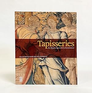 Imagen del vendedor de Tapisseries du Moyen ge et de la Renaissance: Collection du Muse des Arts Dcoratifs a la venta por Exquisite Corpse Booksellers