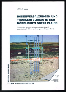 Bodenversalzungen und Trockenfeldbau in den nördlichen Great Plains: Geologische, geomorphologisc...