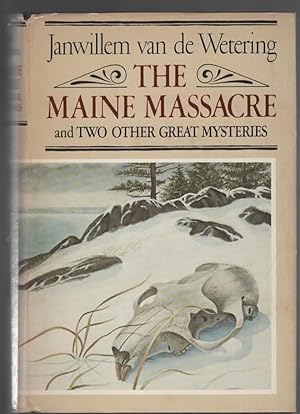 Image du vendeur pour THE MAINE MASSACRE AND TWO OTHER GREAT MYSTERIES mis en vente par The Reading Well Bookstore