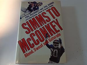 Simms To McConkey;Blood, Sweat and Gatorade -'Signed and inscribed