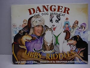 Danger: The Dog Yard Cat (Last Wilderness Adventure)