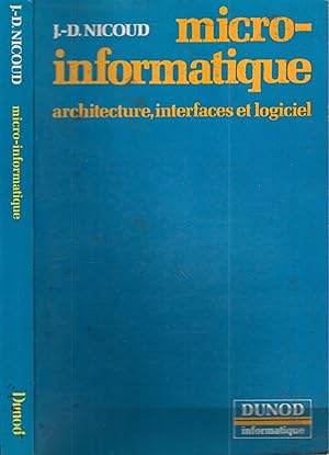 Seller image for Micro-informatique : architecture, interfaces et logiciel. for sale by PRISCA