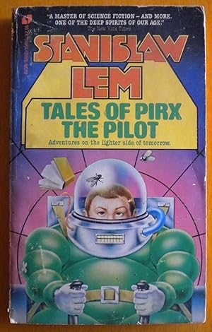 Tales of Pirx the Pilot. Adventures on the Lighter Side of Tomorrow