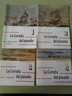 La Coruña del pasado. La Coruña hace varios siglos. Volúmenes 1, 2, 3 y 4