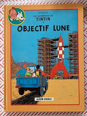 Image du vendeur pour Objectif lune Suivi de On a march sur la lune (Les aventures de Tintin) [Herg] mis en vente par Lioudalivre